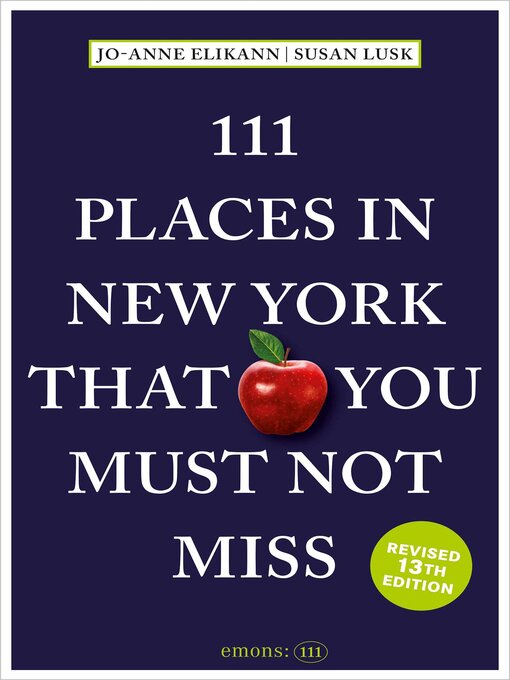 Title details for 111 Places in New York That You Must Not Miss by Jo-Anne Elikann - Available